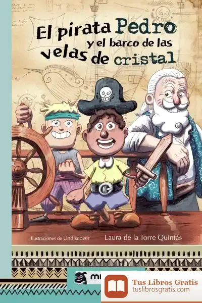 Descargar El Pirata Pedro Y El Barco De Las Velas De Cristal