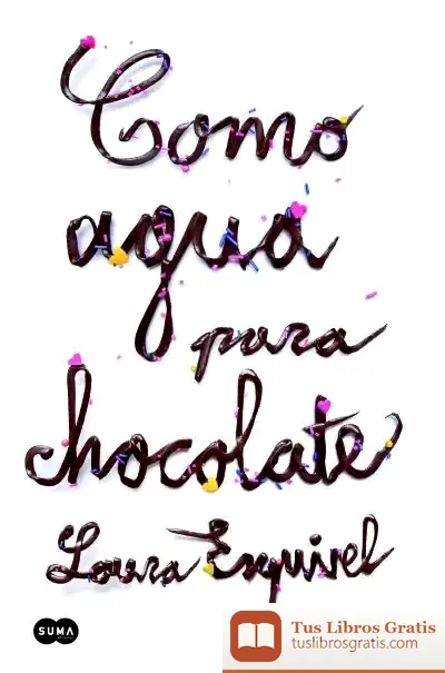 Descargar Como Agua Para Chocolate de Laura Esquivel