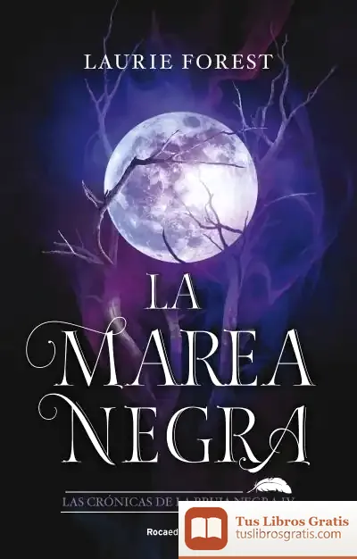 Descargar La Marea Negra (Las Crónicas De La Bruja Negra 4) de Laura Fernández