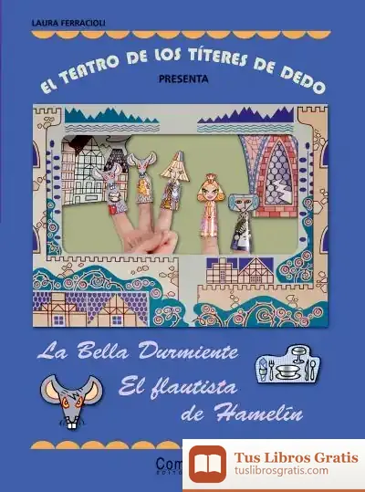 Descargar El Teatro De Los Títeres De Dedo Presenta... La Bella Durmiente / El Flautista De Hamelín