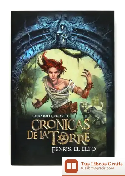 Descargar Crónicas De La Torre Iv. Fenris, El Elfo de Laura Gallego García