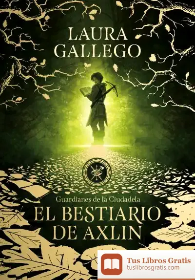 Descargar El Bestiario De Axlin de Laura Gallego García