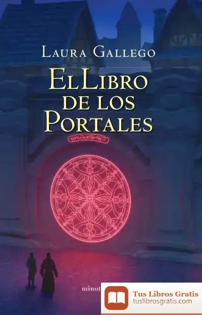 Descargar El Libro De Los Portales (Ne) de Laura Gallego García
