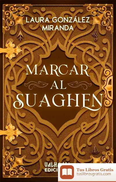 Descargar Marcar Al Suaghen de Laura González Miranda