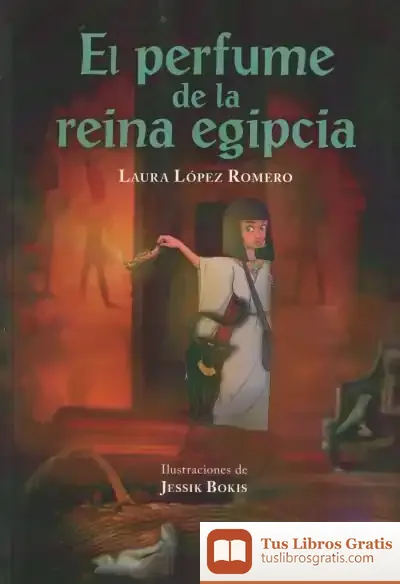 Descargar El Perfume De La Reina Egipcia