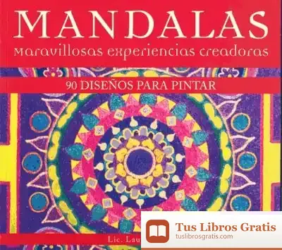 Descargar Mandalas, Maravillosas Experiencias Creadoras de Laura Podio
