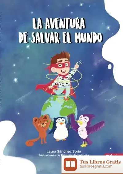 Descargar La Aventura De Salvar El Mundo