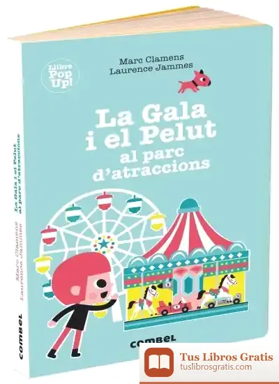 Descargar La Gala I El Pelut Al Parc D’Atraccions