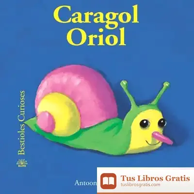 Descargar Cargol Oriol. Bestioles Curioses