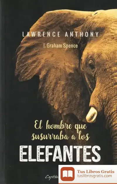 Descargar El Hombre Que Susurraba A Los Elefantes