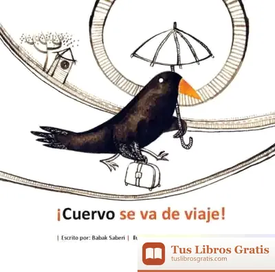 Descargar ¡Cuervo Se Va De Viaje! de Lawrence Schimel
