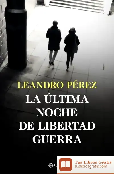 Descargar La Última Noche De Libertad Guerra
