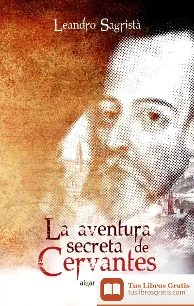 Descargar La Aventura Secreta De Cervantes