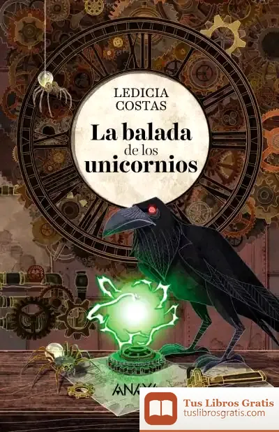 Descargar La Balada De Los Unicornios de Ledicia Costas