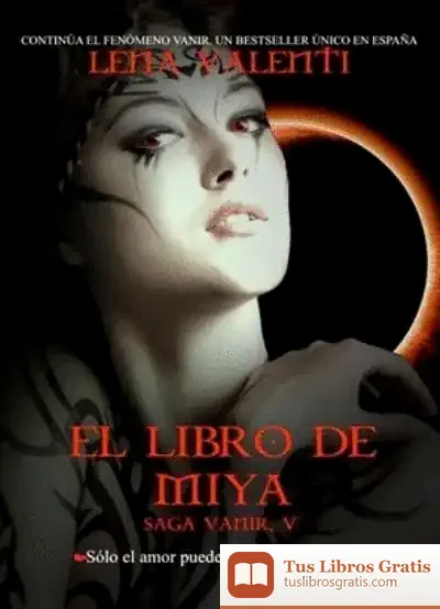 Descargar El Libro De Miya de Lena Valenti