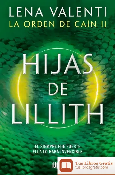 Descargar Hijas De Lillith (La Orden De Caín 2) de Lena Valenti