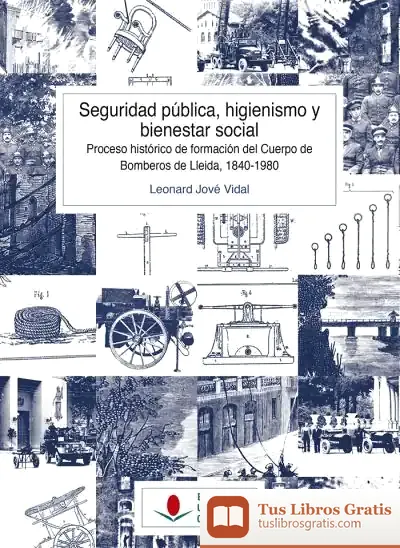Descargar Seguridad Pública, Higienismo Y Bienestar Social de Leonard Jové Vidal