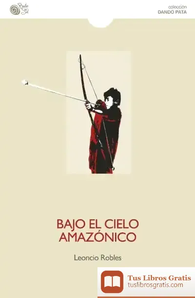 Descargar Bajo El Cielo Amazónico de Javier Luque Ordóñez