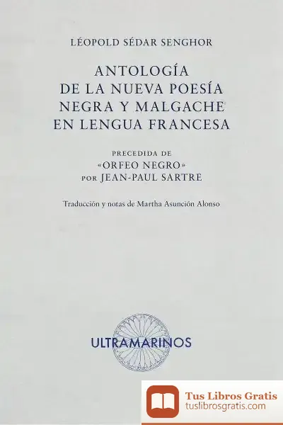 Descargar Antología De La Nueva Poesía Negra Y Malgache En Lengua Francesa