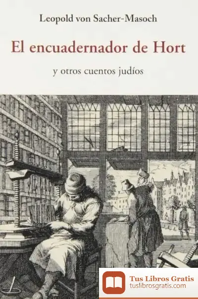 Descargar El Encuadernador De Hort de Leopold Von Sacher-masoch