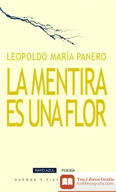 Descargar La Mentira Es Una Flor de Leopoldo María Panero