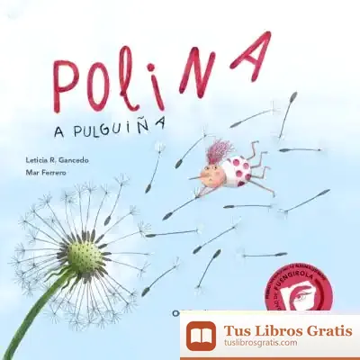 Descargar Polina, A Pulguiña de Catherine E. Housecroft