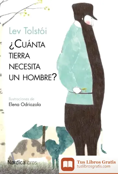 Descargar ¿Cuánta Tierra Necesita Un Hombre? de Lev Tolstói