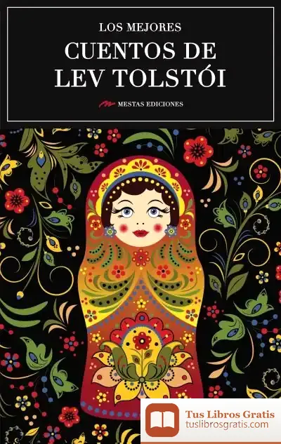 Descargar Los Mejores Cuentos De Lev Tolstói de Lev Tolstói