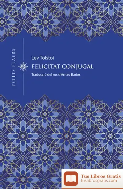 Descargar La Felicitat Conjugal de Lev Tolstói