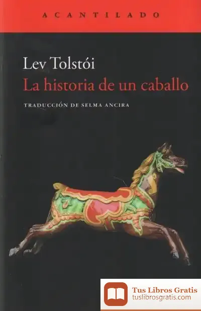 Descargar La Historia De Un Caballo de Lev Tolstói