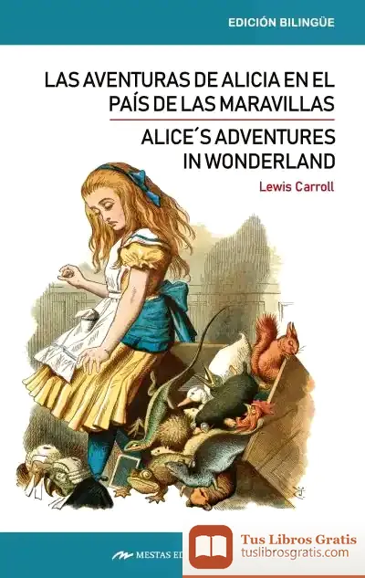 Descargar Alice´S Adventures In Wonderland / Las Aventuras De Alicia En El País De Las Maravillas de Lewis Carroll