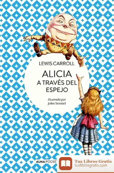 Descargar Alicia A Través Del Espejo (Pocket) de Lewis Carroll