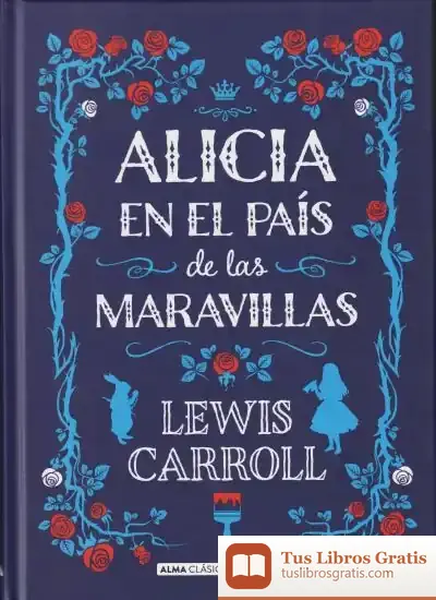 Descargar Alicia En El País De Las Maravillas (Clásicos) de Lewis Carroll