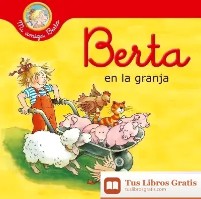 Descargar Berta En La Granja (Mi Amiga Berta)