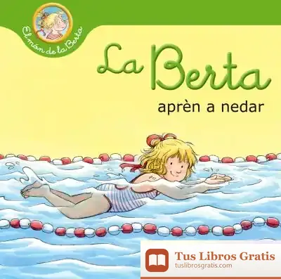 Descargar La Berta Aprèn A Nedar de Liane Schneider