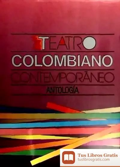 Descargar Teatro Contemporáneo Colombiano. Antología de Enrique Fernández Masiá