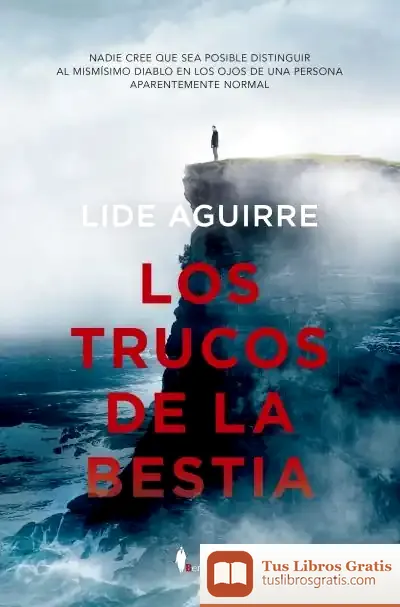 Descargar Los Trucos De La Bestia de Lide Aguirre