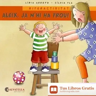 Descargar Hiperactivitat-Aleix, Ja N'Hi Ha Prou! de Dominique Wolton