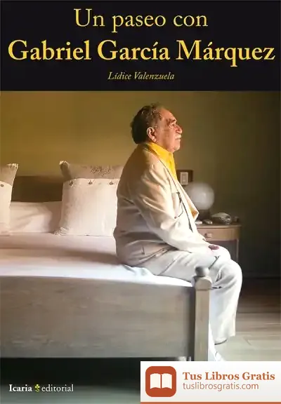 Descargar Un Paseo Con Gabriel García Márquez