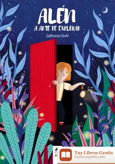 Descargar Alén: A Arte De Explorar de Liébana Goñi Yárnoz