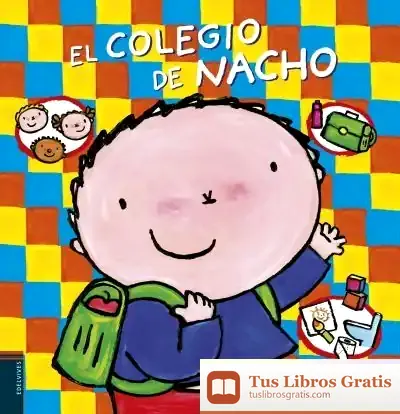 Descargar El Colegio De Nacho de Liesbet Slegers