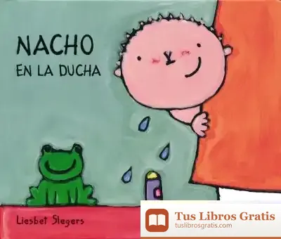 Descargar Nacho En La Ducha de Liesbet Slegers