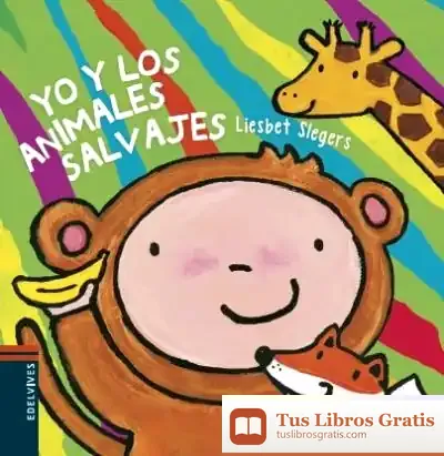 Descargar Yo Y Los Animales Salvajes de Liesbet Slegers