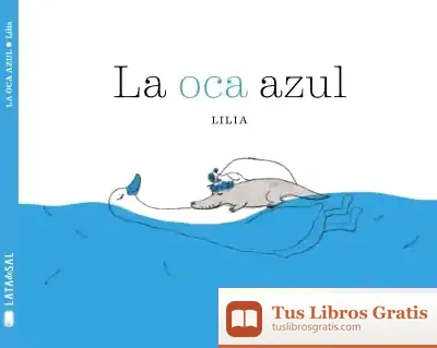 Descargar La Oca Azul de Lilia Lee
