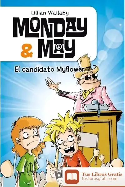 Descargar Monday & May 3. El Candidato Myflower