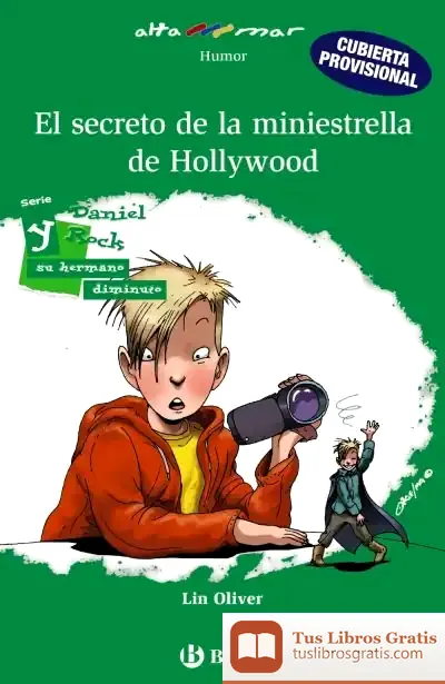 Descargar Daniel Rock Y El Secreto De La Miniestrella De Hollywood