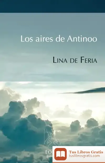 Descargar Los Aires De Antinoo de Lina de Feria Barrio