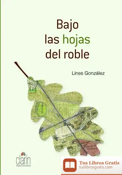 Descargar Bajo Las Hojas Del Roble de Lines González