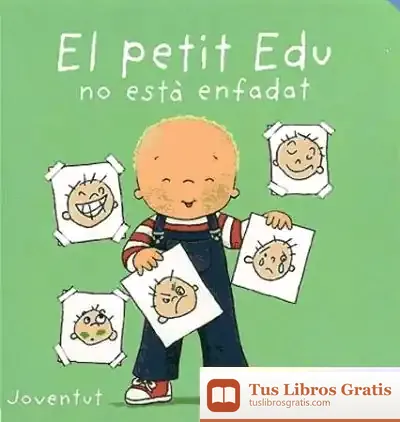 Descargar El Petit Edu Està Enfadat de Linne Bie