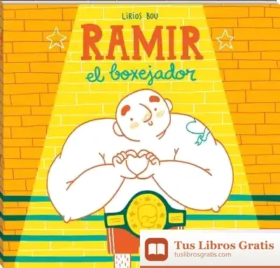 Descargar Ramir, El Boxejador de Lirios Bou
